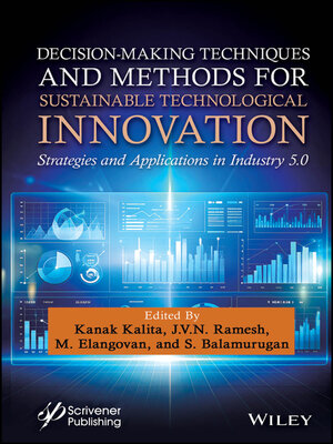 cover image of Decision-Making Techniques and Methods for Sustainable Technological Innovation